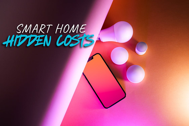 Hidden Costs of Smart Home Automation and How to Avoid Them